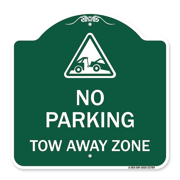 Signmission Designer Series Tow Away Zone W/ Graphic, Green & White Aluminum Sign, 18" x 18", GW-1818-22799 A-DES-GW-1818-22799 - main